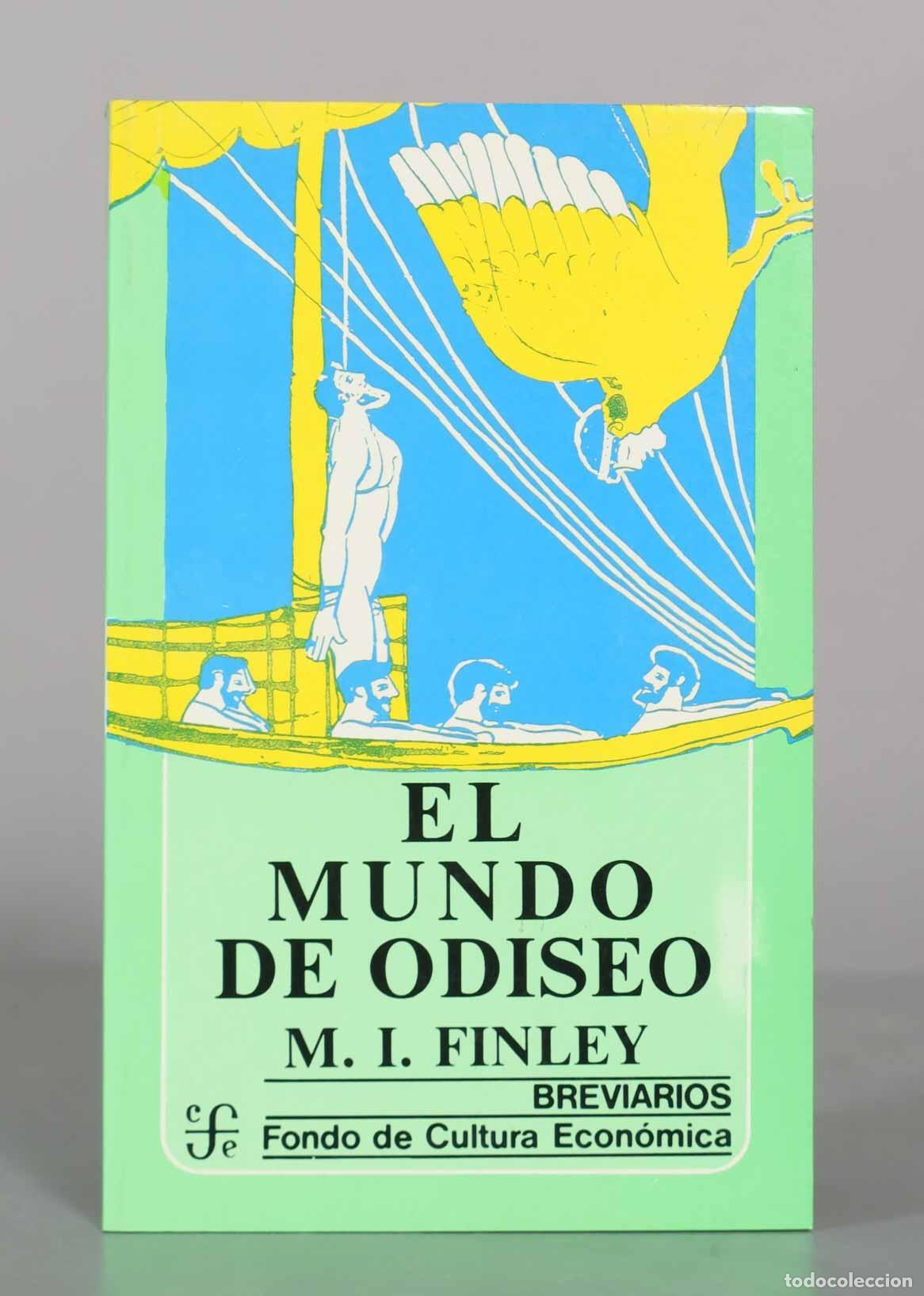 Libros de segunda mano: El mundo de Odiseo - M. I. Finley - Fondo de Cultura Econ&oacute;mica