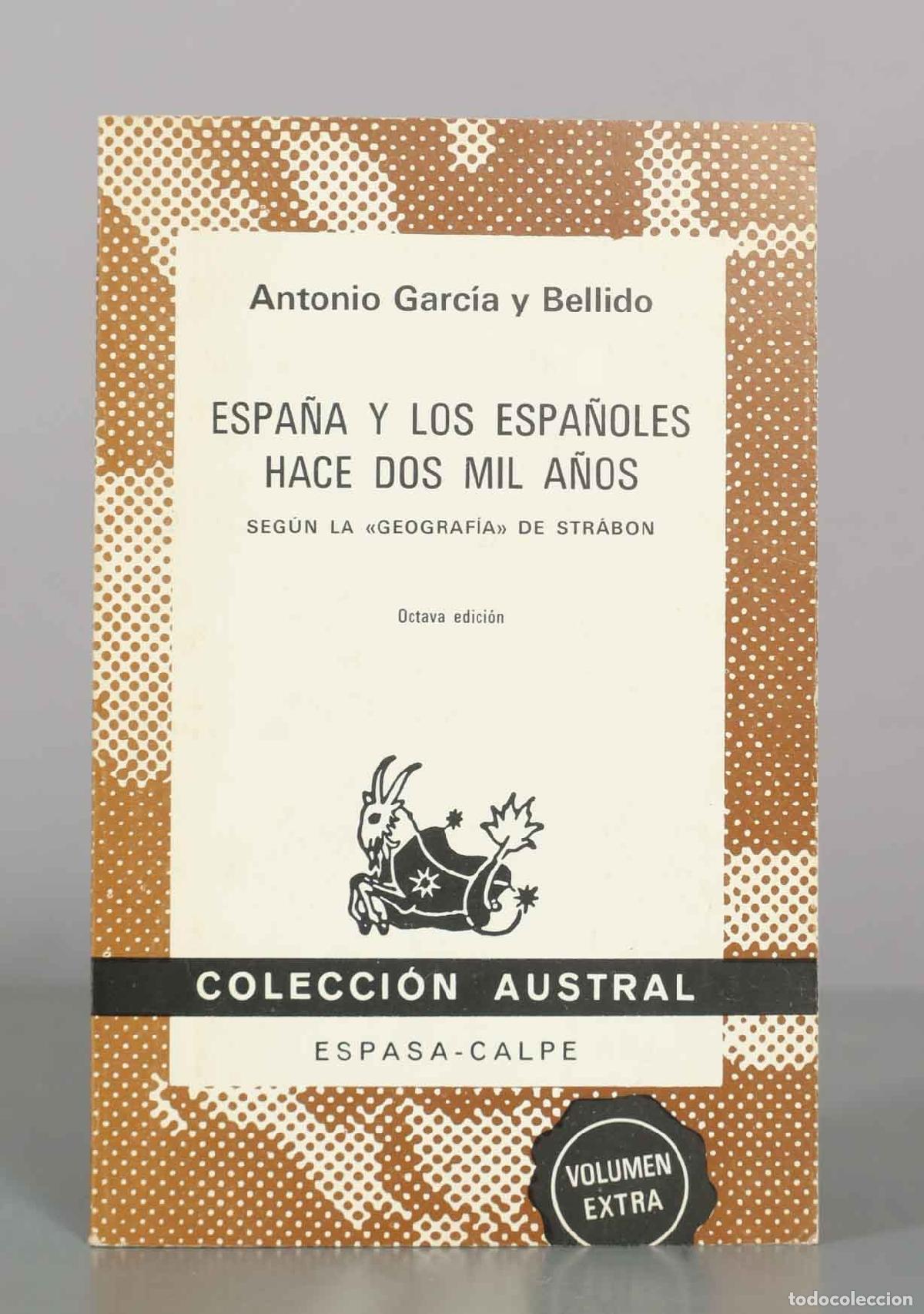 Libros de segunda mano: Espa&ntilde;a y los espa&ntilde;oles hace dos mil a&ntilde;os - Antonio Garc&iacute;a y Bellido - Espasa-Calpe