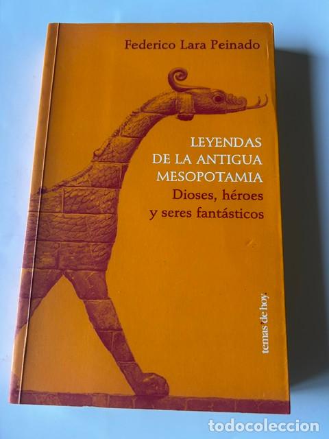Libros de segunda mano: Leyendas de la antigua Mesopotamia -Federico Lara-