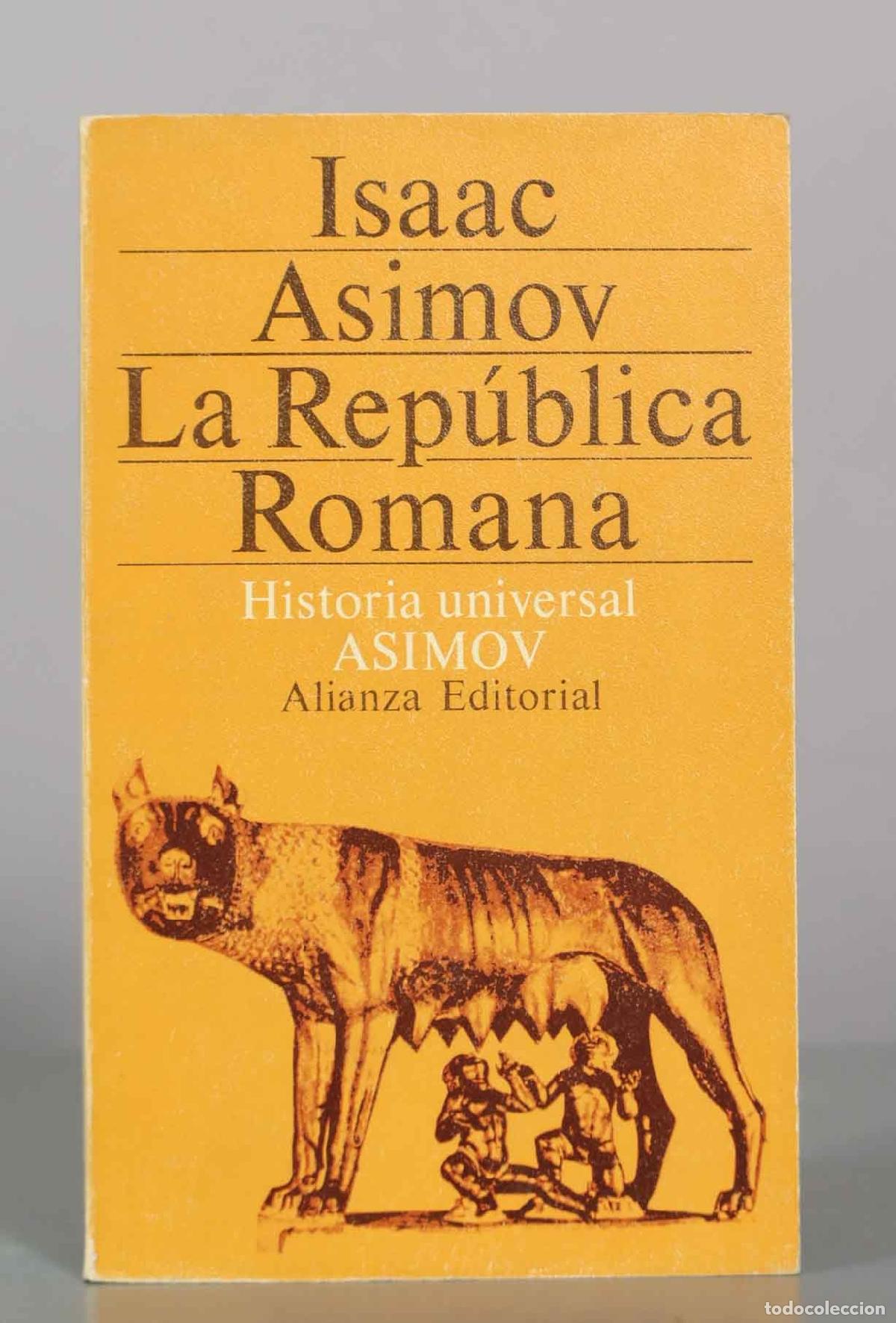 Libros de segunda mano: La Rep&uacute;blica Romana - Isaac Asimov - Alianza Editorial