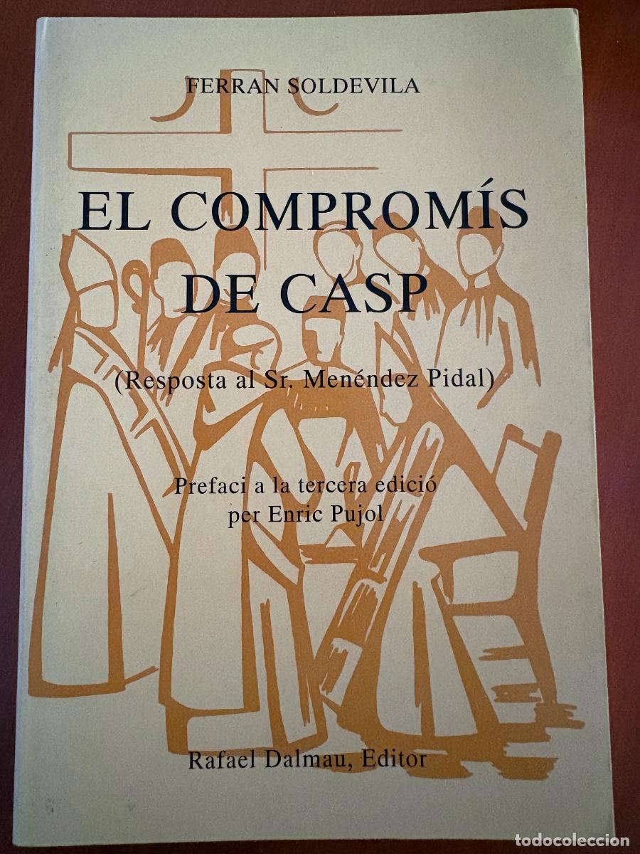 Libros de segunda mano: EL COMPROMIS DE CASP - Ferran Soldevila - Edit. Rafael Dalmau - 1994