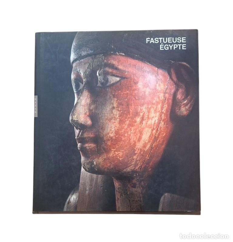 Livres d'occasion: FASTUEUSE &Eacute;GYPTE.- ODILE CAVALIER (1986)