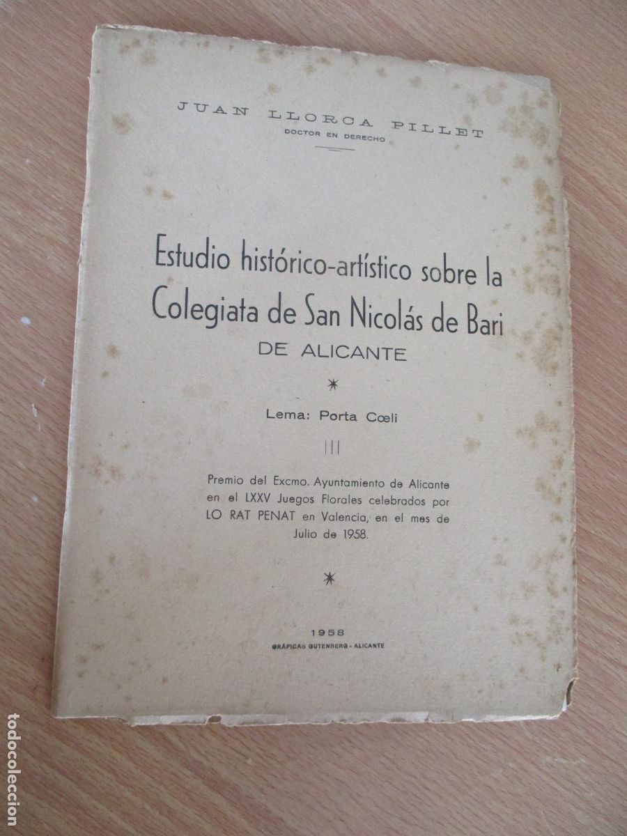 Libri di seconda mano: ESTUDIO HIST&Oacute;RICO-ART&Iacute;STICO SOBRE LA COLEGIATA DE SAN NICOL&Aacute;S DE BARI DE ALICANTE-1958-J. L. PILLET