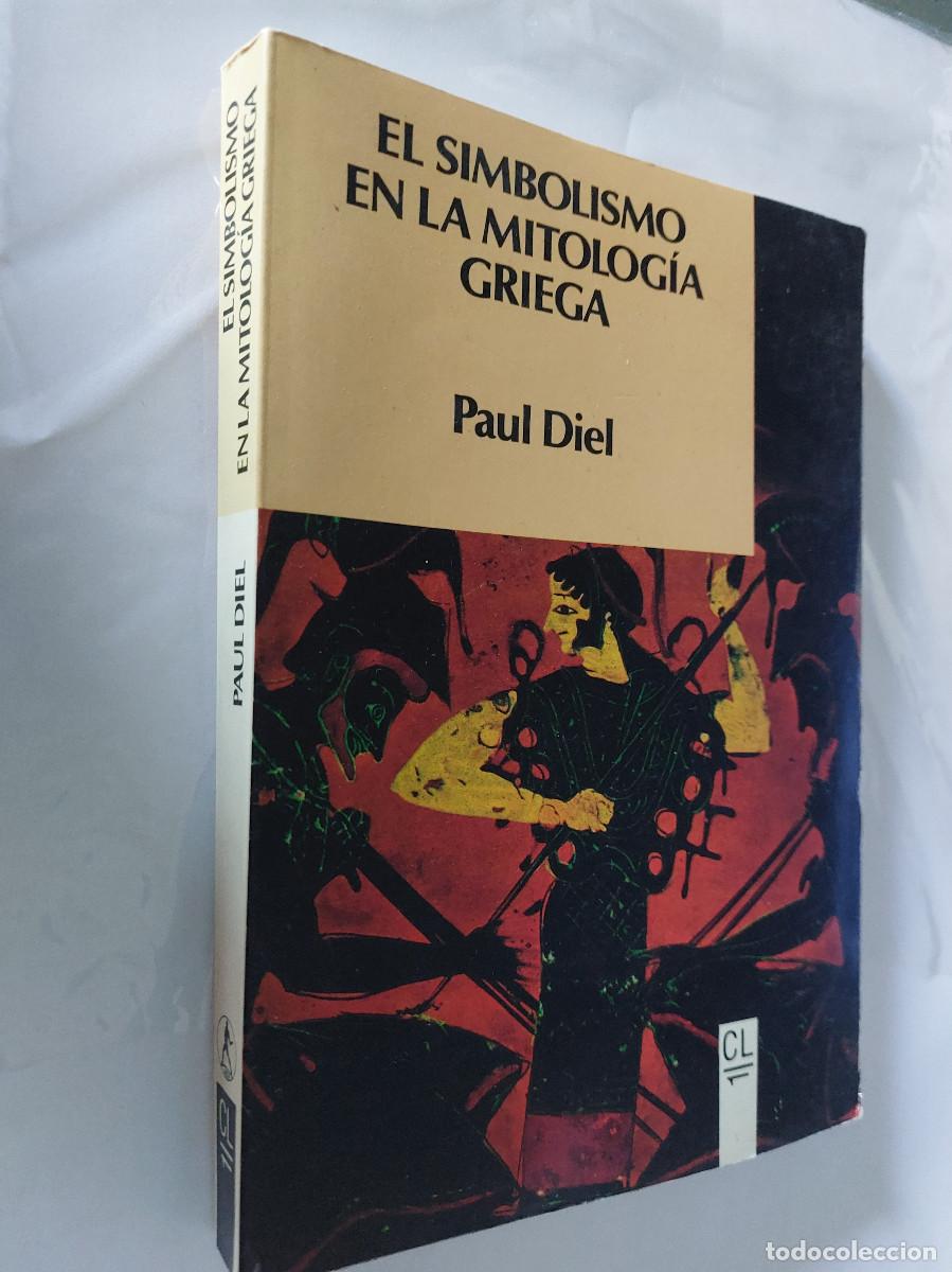 Libros de segunda mano: El simbolismo en la mitolog&iacute;a griega. Paul Diel. Buen estado.