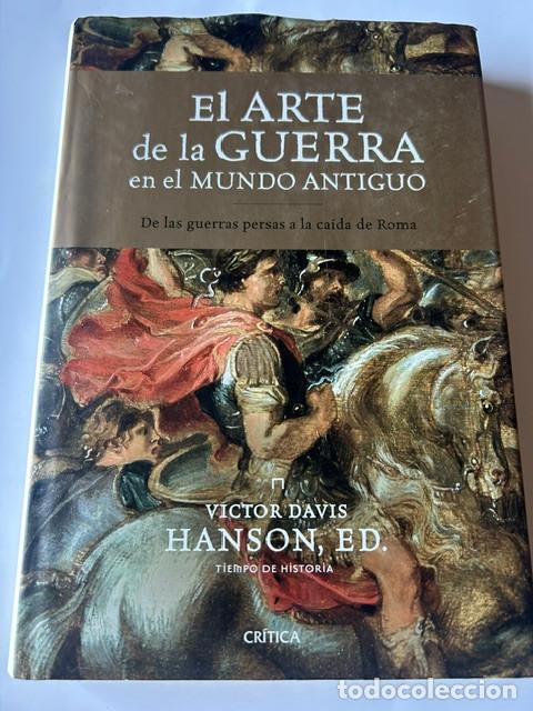 Libros de segunda mano: El arte de la guerra en el mundo antiguo -Victor Davis Hanson-
