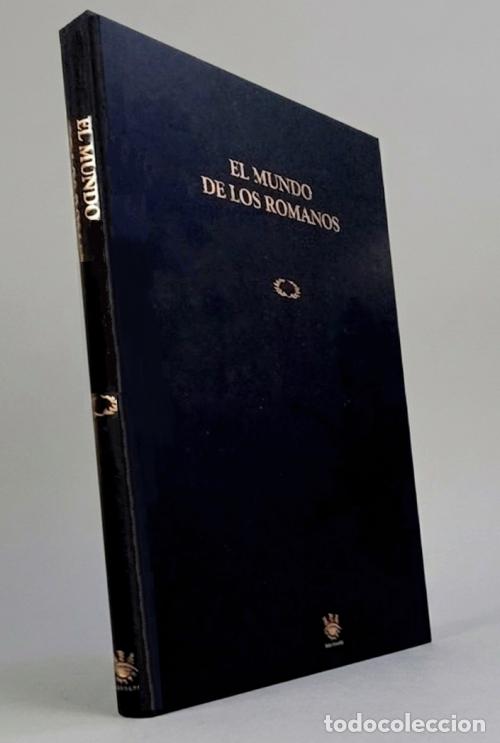 Libros de segunda mano: EL MUNDO DE LOS ROMANOS. VIDA COTIDIANA. VIVIENDAS. TRABAJO. CULTOS. ARQUITECTURA. ROMA.