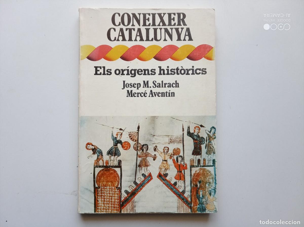 Libros de segunda mano: JOSEP M. SALRACH. ELS ORIGENS HIST&Ograve;RICS. 1977. IL.LUSTRAT.