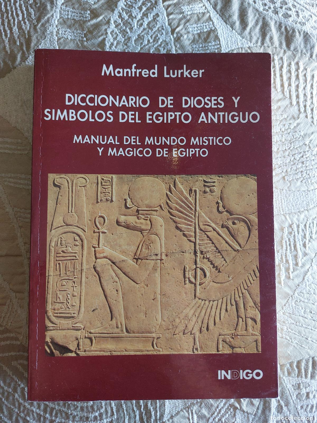 Libros de segunda mano: Diccionario De Dioses Y S&iacute;mbolos Del Egipto Antiguo - de Manfred Lurker (Autor)