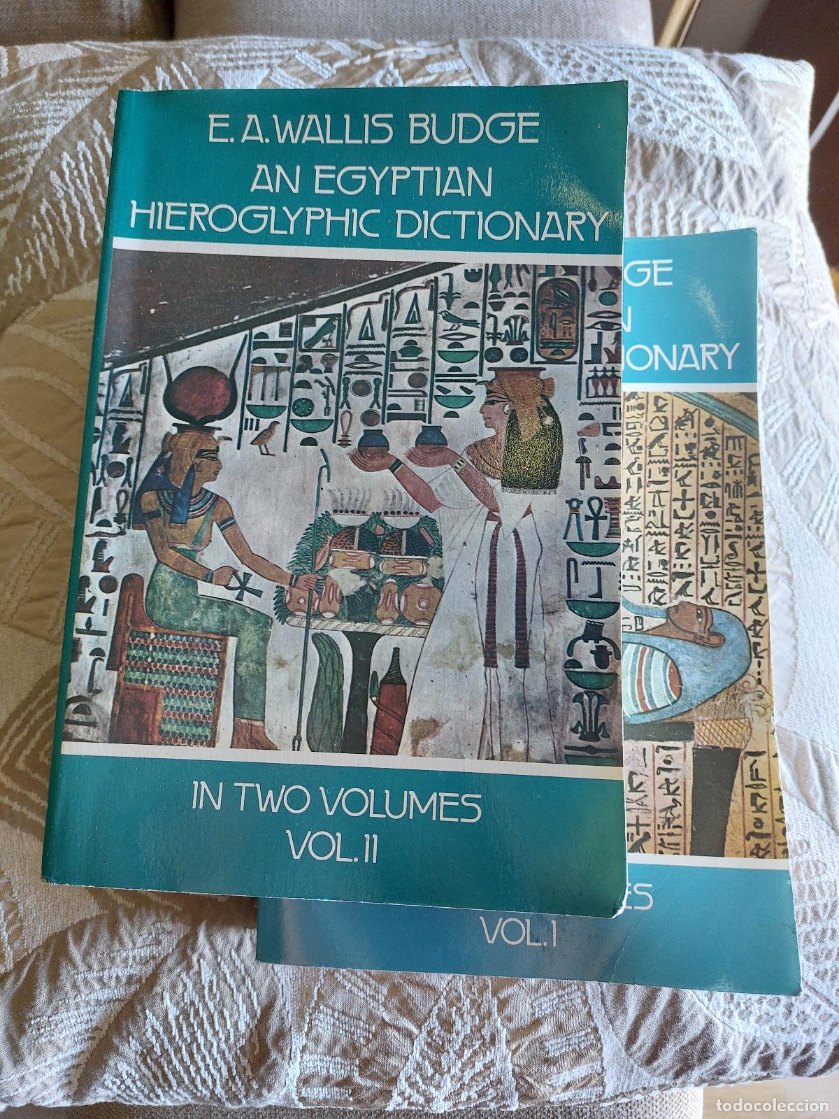 Libros de segunda mano: An Egyptian Hieroglyphic Dictionary. Wallia Budge . Dos Vol&uacute;menes