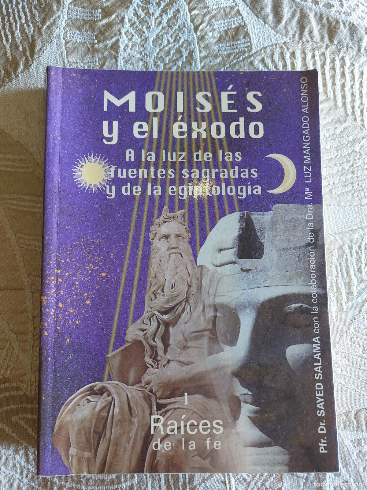 Libros de segunda mano: Mois&eacute;s y el &eacute;xodo. Sayed Salama. M&ordf; Luz Mangado Alonso. EG. Grafite ediciones