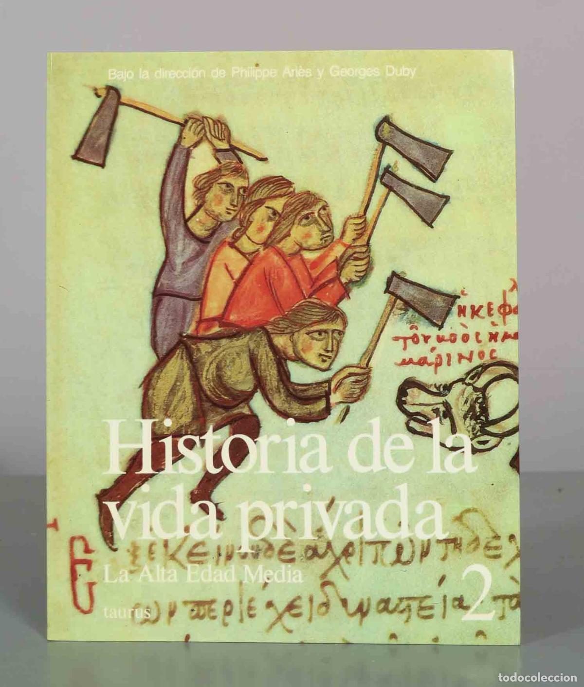 Libros de segunda mano: Historia de la vida privada (Tomo 2): La Alta Edad Media - Philippe Ari&egrave;s, Georges Duby - Editorial