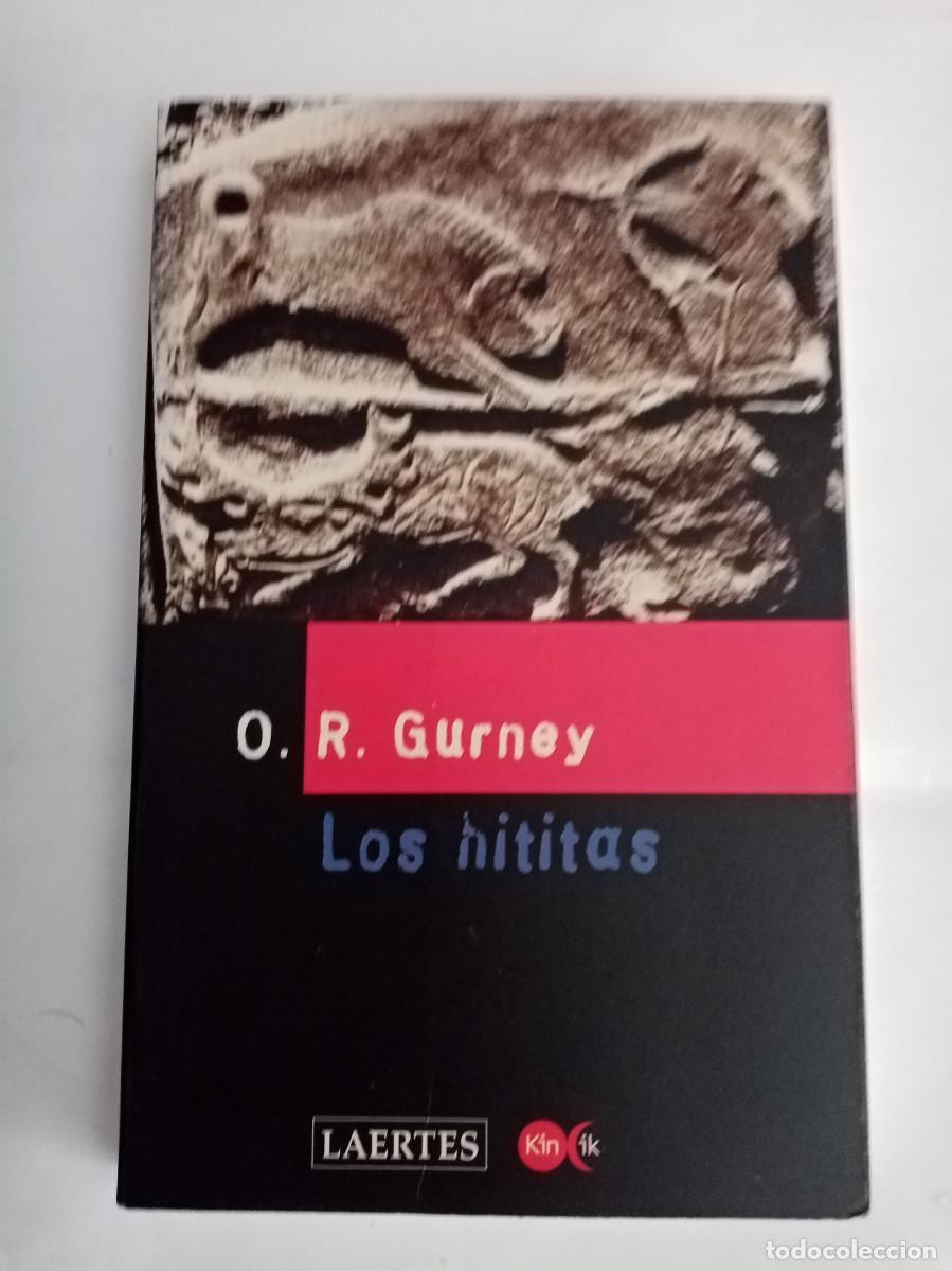 Libros de segunda mano: LOS HITITAS. O R Gurney ( LAERTES )