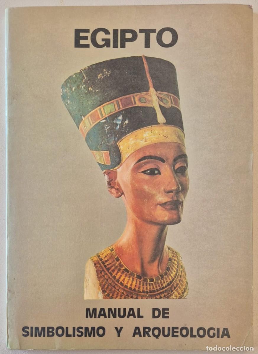 Libros de segunda mano: Egipto. Manual de simbolismo y arqueolog&iacute;a