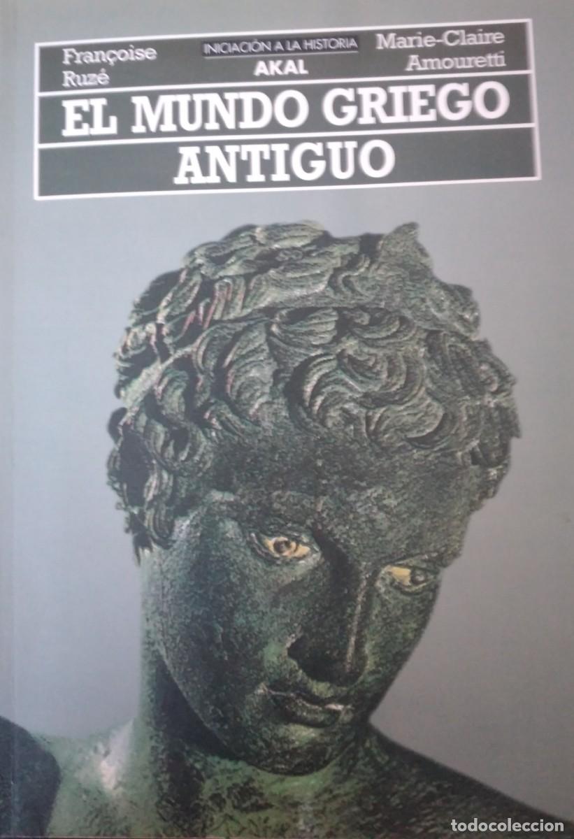 Gebrauchte B&uuml;cher: El mundo griego antiguo -Ruz&eacute;, Fran&ccedil;oise; Amouretti, Marie-Claire