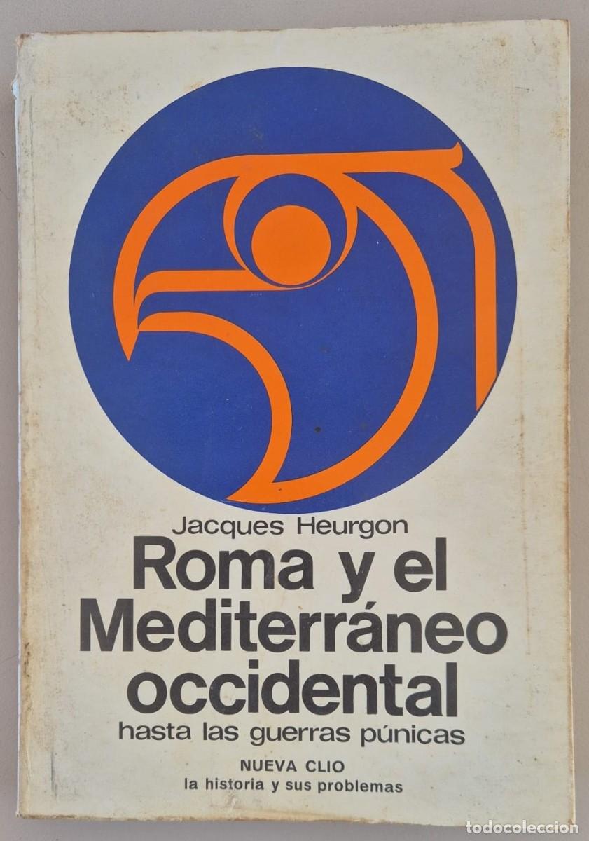 Libros de segunda mano: Roma y el Mediterr&aacute;neo occidental hasta las guerras p&uacute;nicas