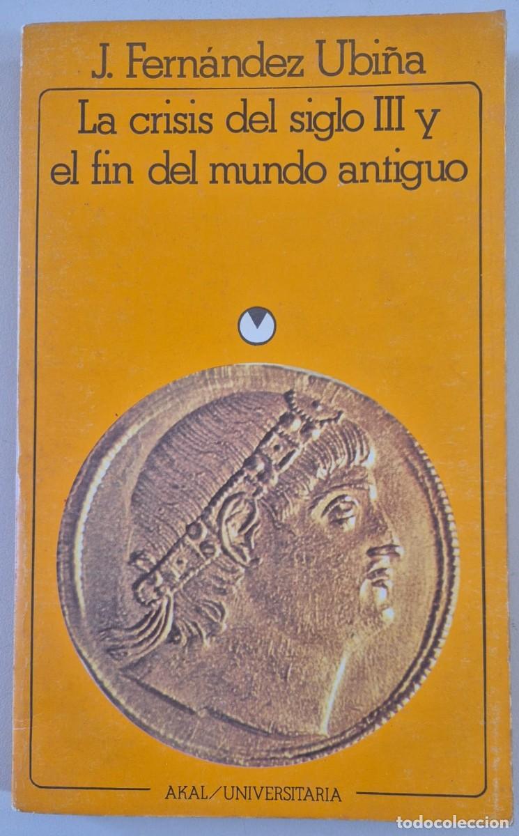 Libros de segunda mano: La crisis del siglo III y el fin del mundo antiguo