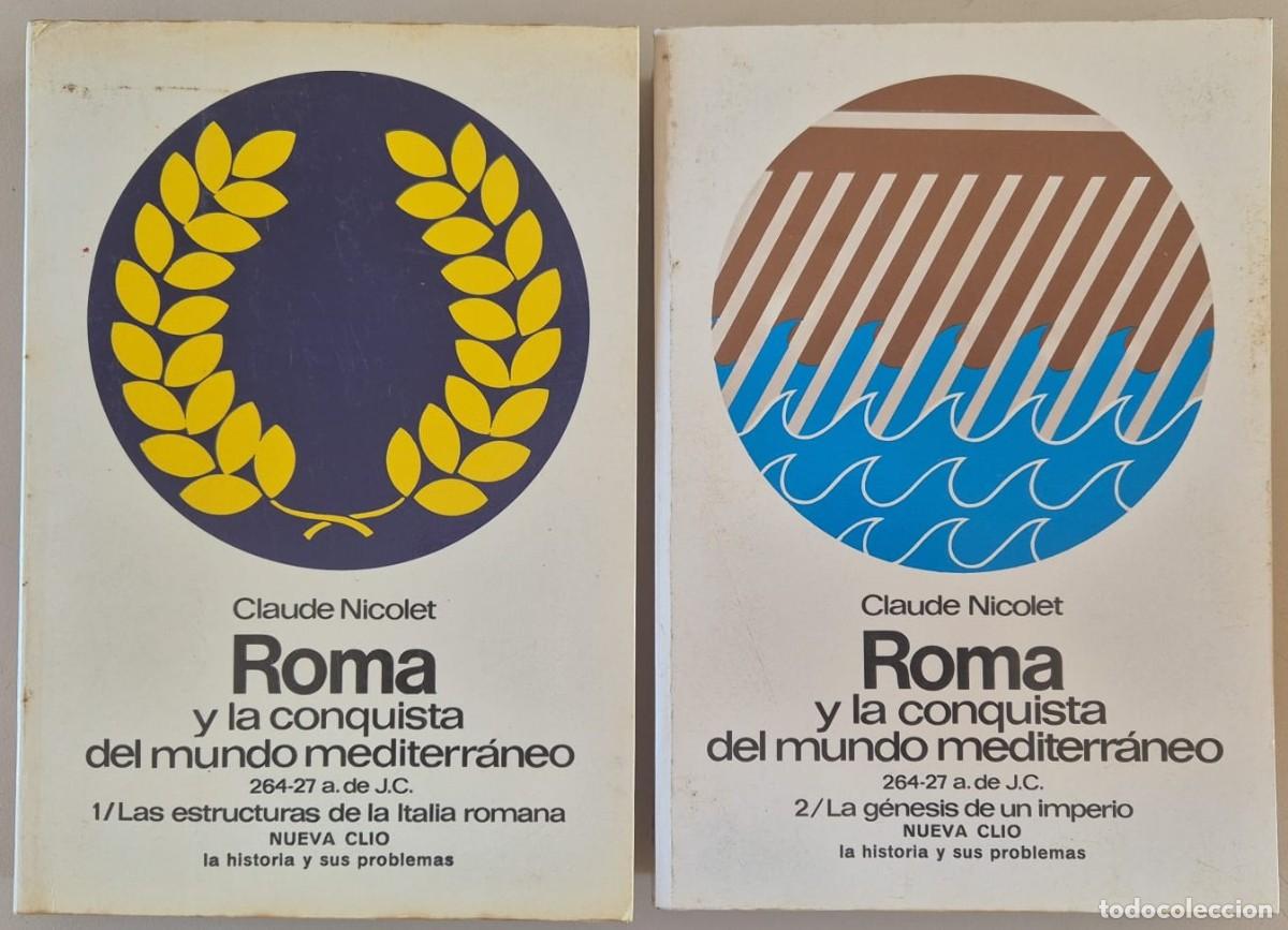 Libros de segunda mano: Roma y la conquista del mundo mediterr&aacute;neo 264-27 a. de J.C. (2 tomos)