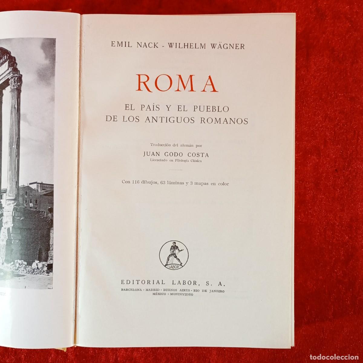 Libros de segunda mano: ROMA, EL PA&Iacute;S Y EL PUEBLO DE LOS ANTIGUOS ROMANOS - EMIL NACK, WILHELM W&Auml;GNER - LABOR - 1960 / 3700