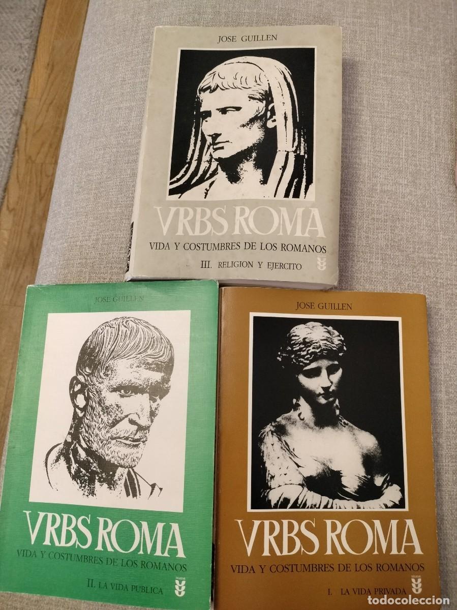 Libros de segunda mano: Urbs Roma. Vida y costumbres de los romanos. Tres tomos. Jos&eacute; Guillen