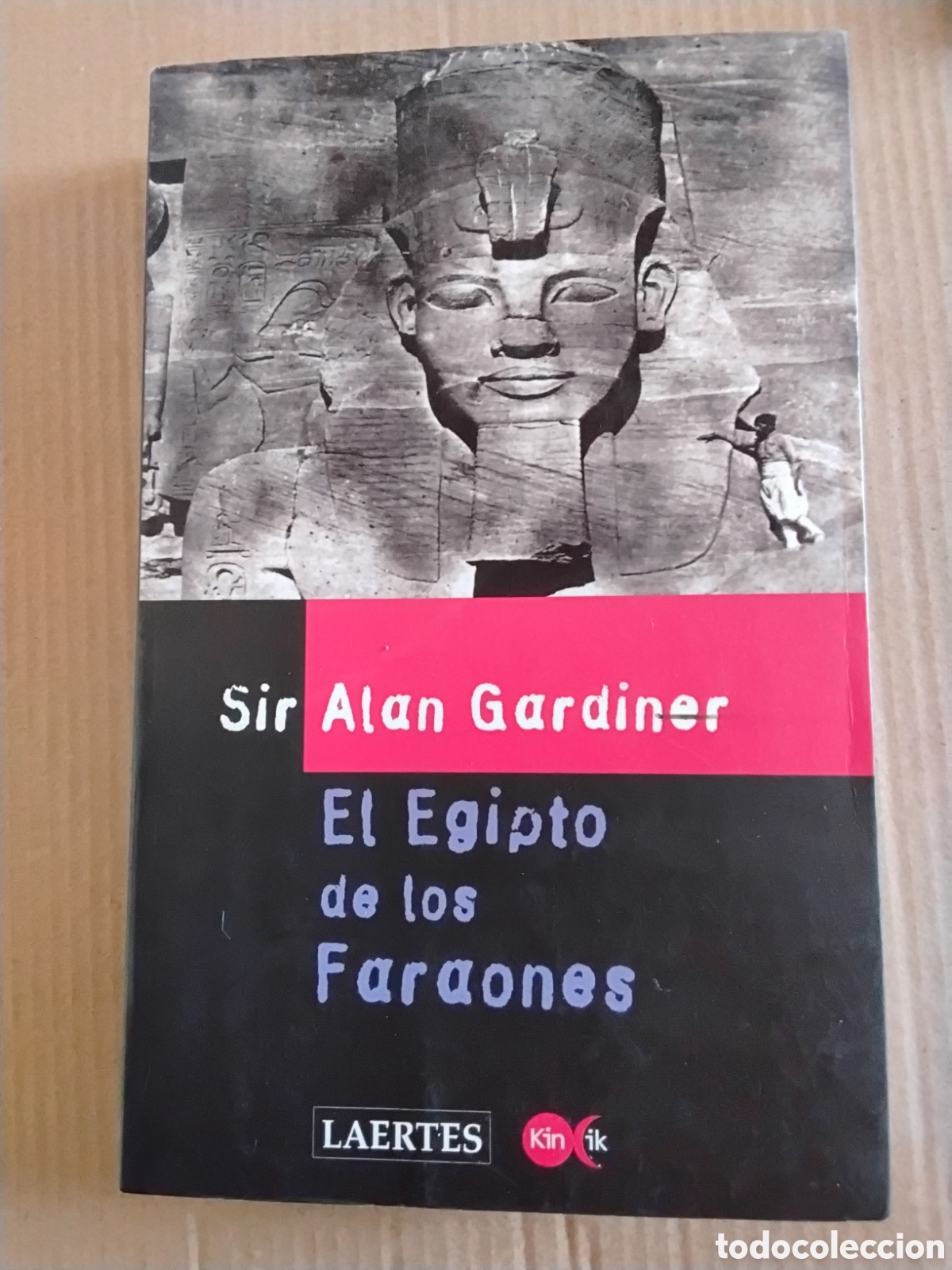 Libros de segunda mano: EL EGIPTO DE LOS FARAONES. SIR ALAN GARDINER. LAERTES