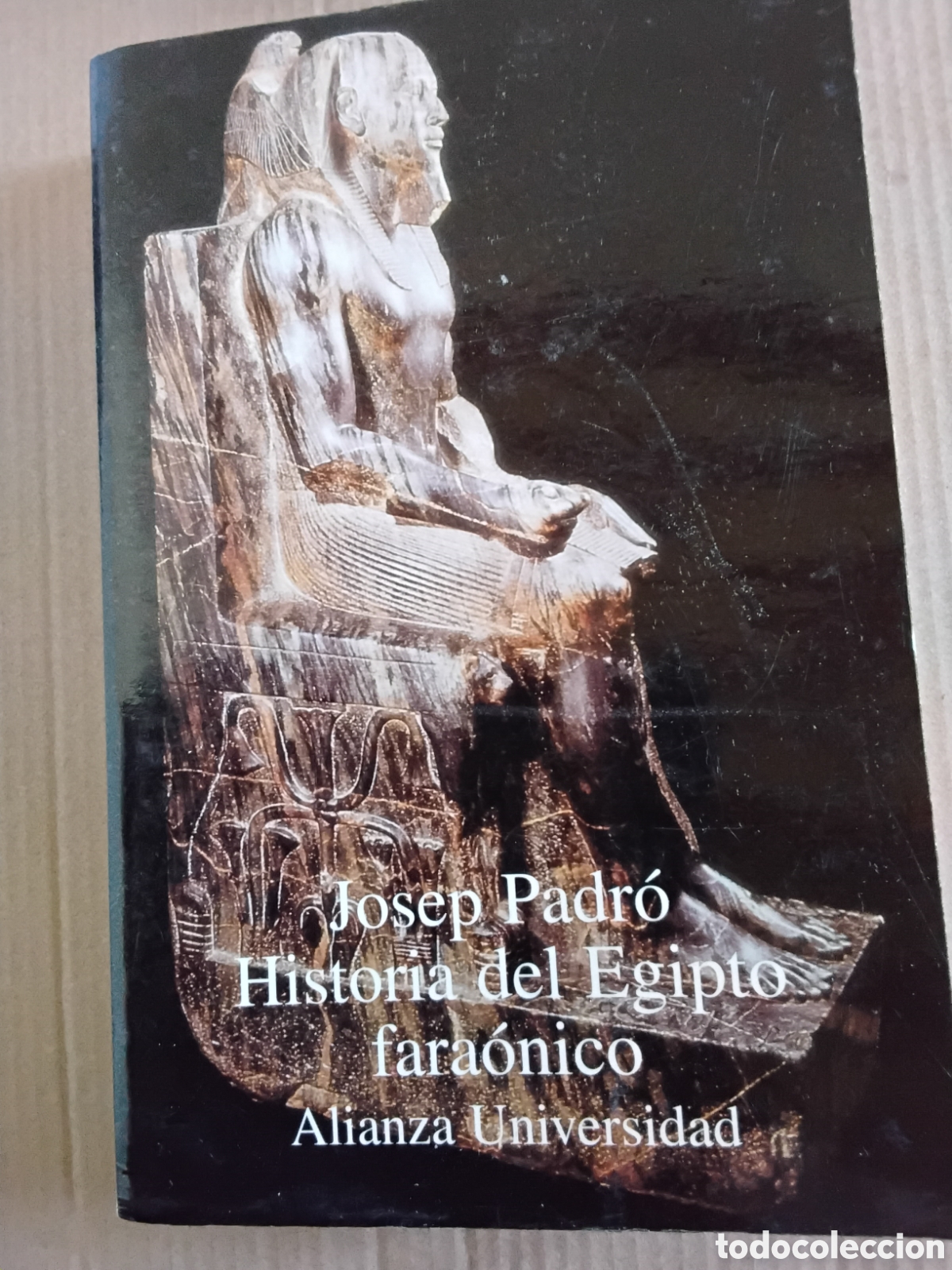 Libros de segunda mano: HISTORIA DEL EGIPTO FARA&Oacute;NICO. JOSEP PADR&Oacute;. ALIANZA UNIVERSIDAD