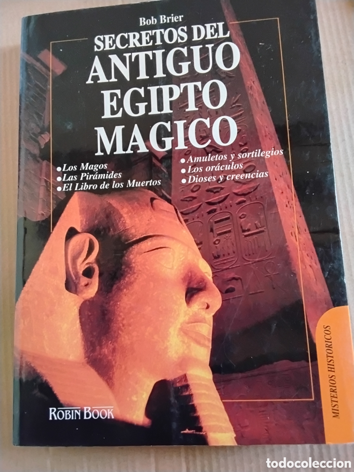 Libros de segunda mano: SECRETOS DEL ANTIGUO EGIPTO M&Aacute;GICO. BOB BRIER
