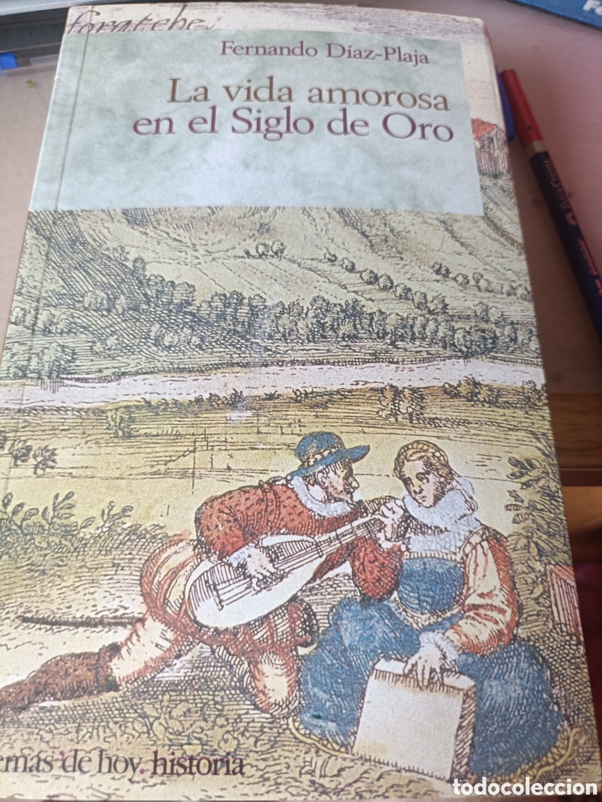 Libros de segunda mano: La vida amorosa en el siglo de oro Fernando D&iacute;az Plaja