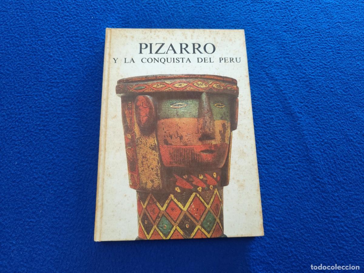 Libros de segunda mano: PIZARRO Y La Conquista del Per&uacute; Cecil Howard Editorial Timun M&aacute;s 1971