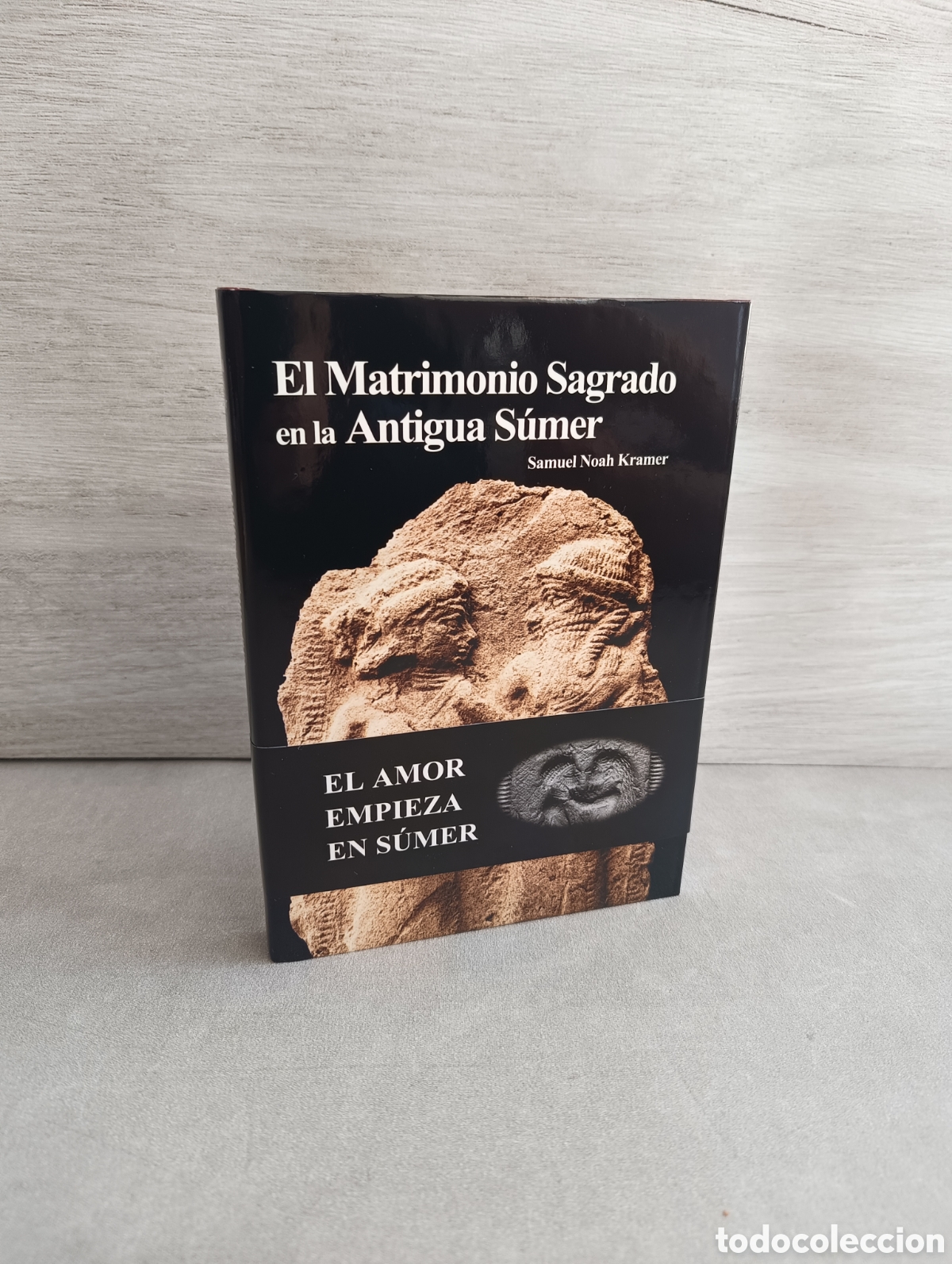Gebrauchte B&uuml;cher: El matrimonio sagrado en la Antigua S&uacute;mer. Samuel Noah Kramer.