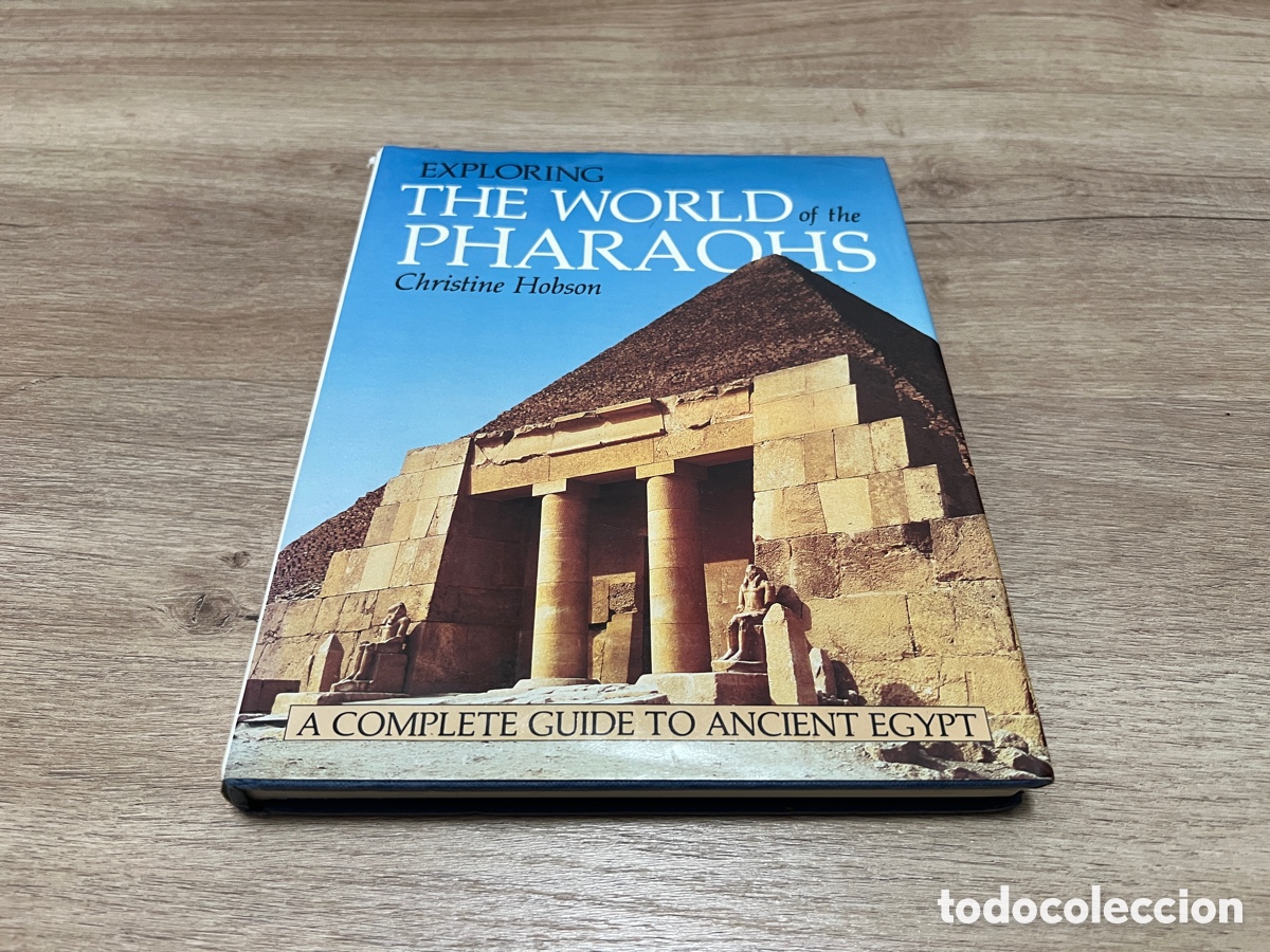 Libros de segunda mano: Exploring The World of the Pharaohs (1987). Christine Hobson.