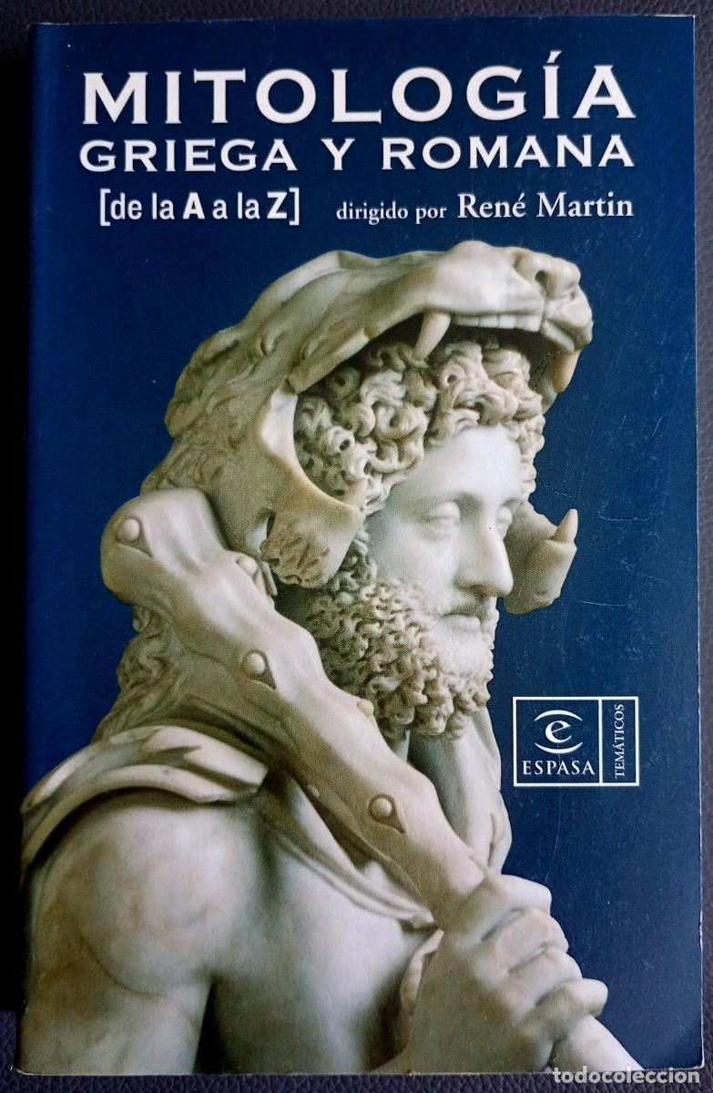 Libros de segunda mano: Ren&eacute; Martin (ed.) . Mitolog&iacute;a griega y romana (de la A a la Z)