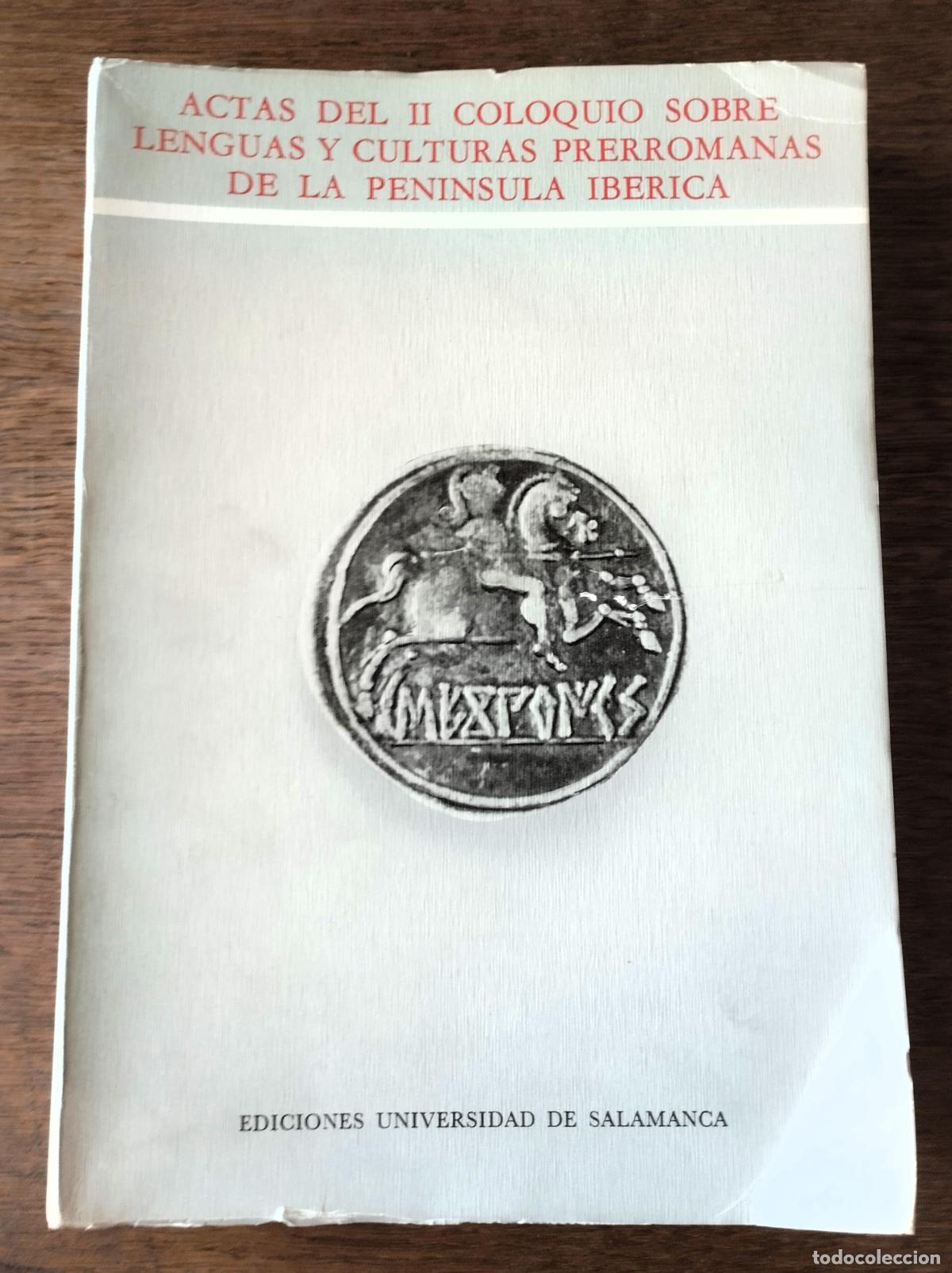 Libros de segunda mano: Actas del II coloquio sobre lenguas y culturas prerromanos de la pen&iacute;nsula ib&eacute;rica, Salamanca, 1979