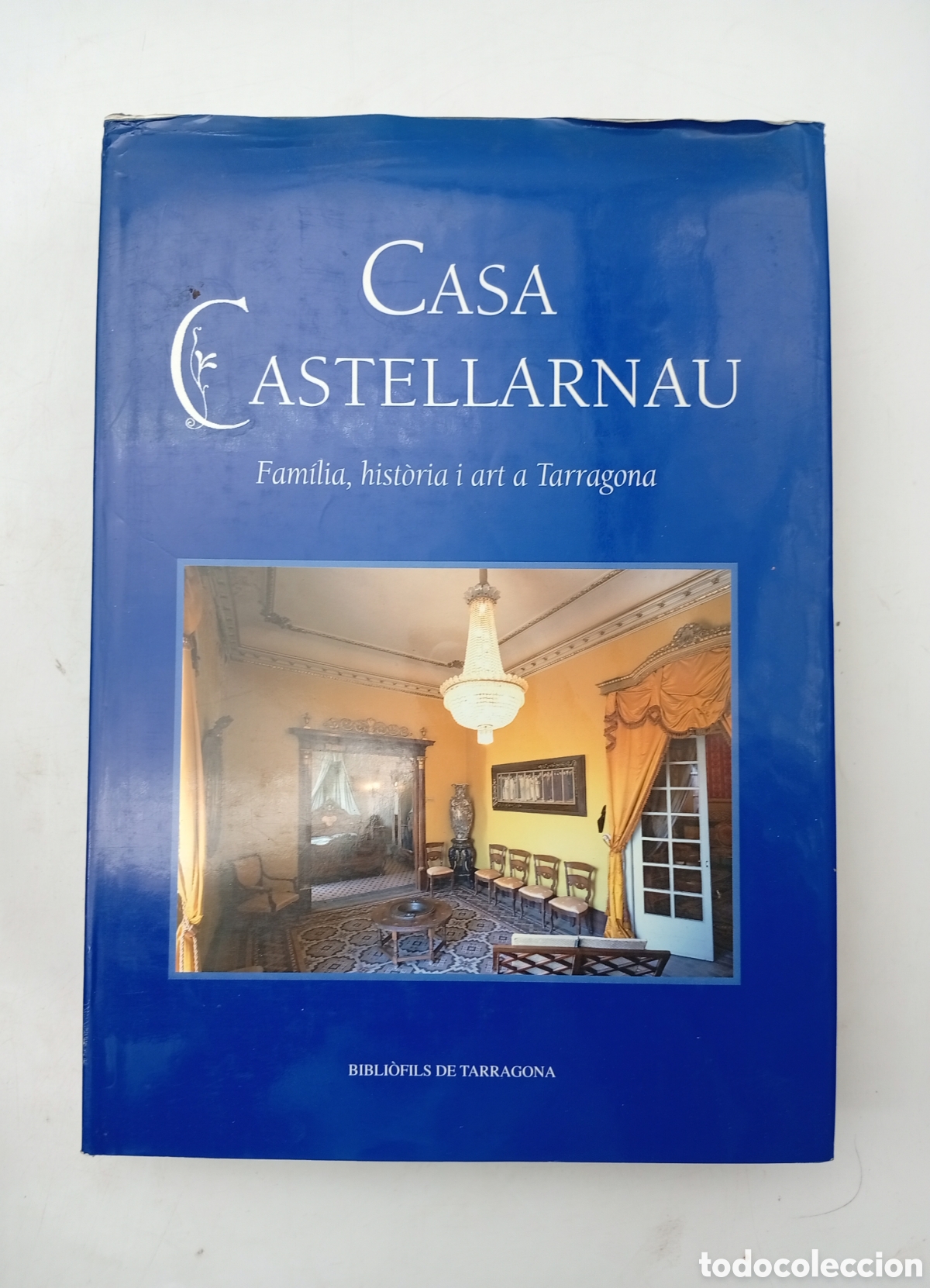 Libros de segunda mano: Casa Castellarnau Tarragona bibliofils de Tarragona 2001