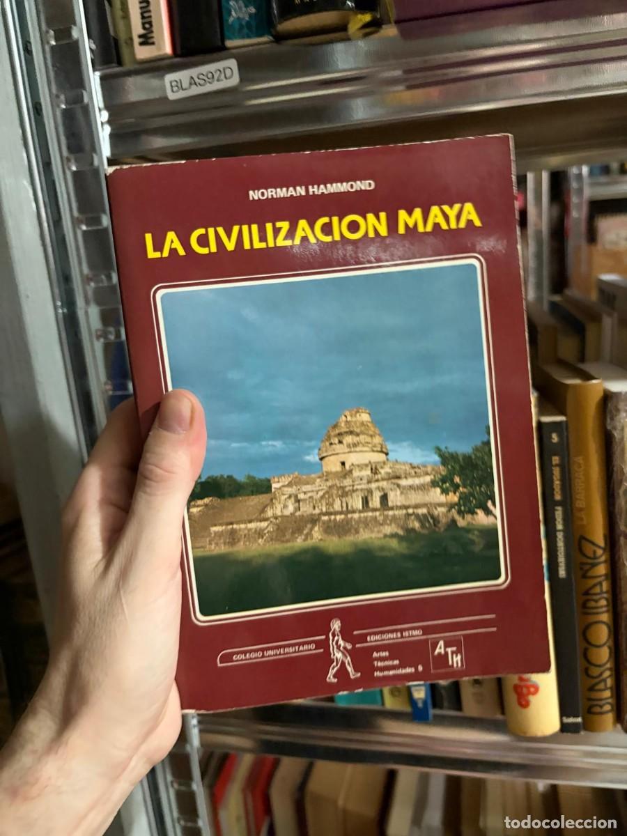 Libros de segunda mano: BLAS92D La civilizaci&oacute;n maya &mdash; Norman Hammond &mdash; Ediciones Istmo