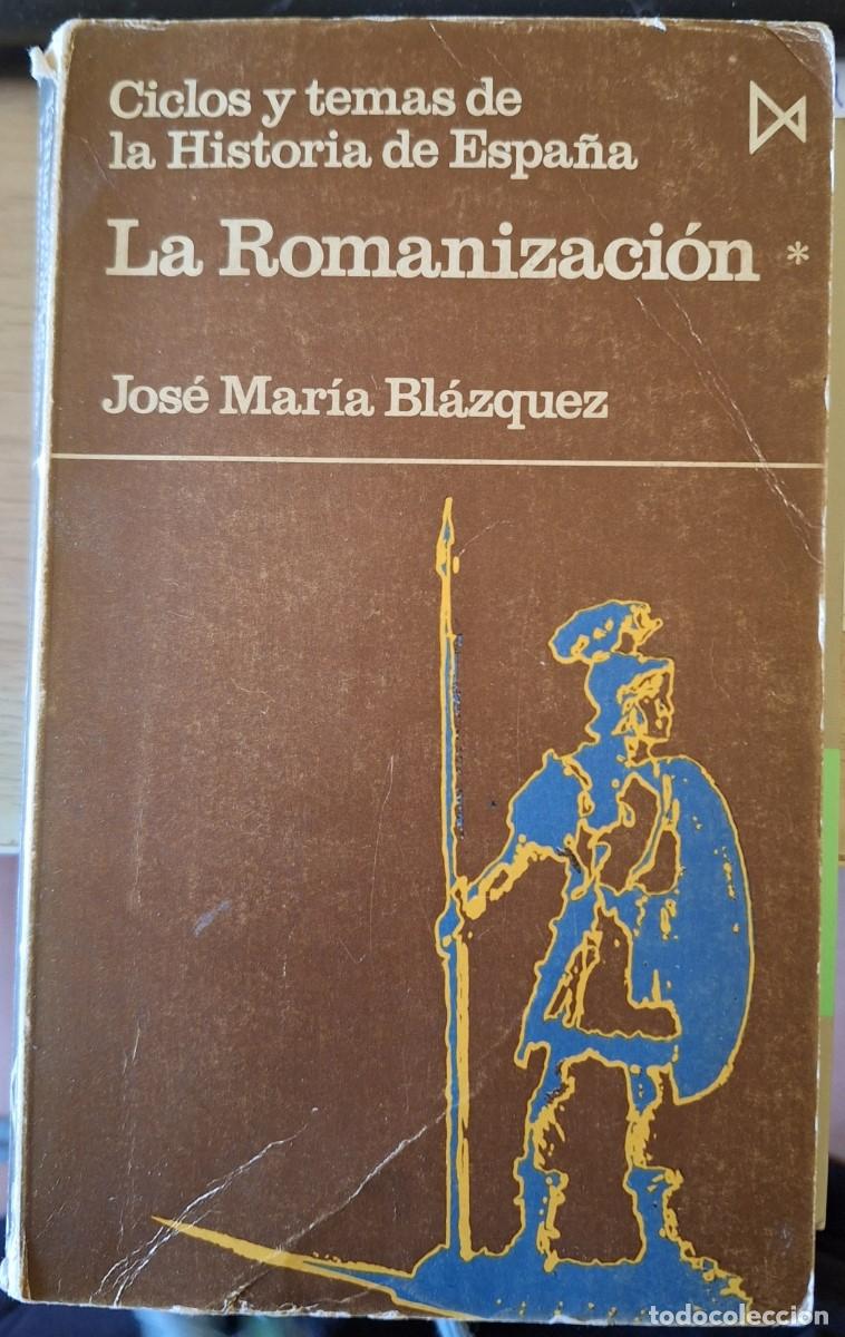 Libros de segunda mano: LA ROMANIZACION TOMO 1. CICLOS Y TEMAS DE LA HISTORIA DE ESPA&Ntilde;A. - BLAZQUEZ, Jose Maria.