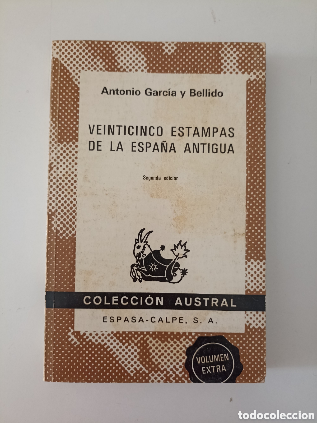 Libros de segunda mano: Antonio Garc&iacute;a y Bellido - Veinticinco estampas de la Espa&ntilde;a antigua (Espasa-Calpe, Austral, 1977)