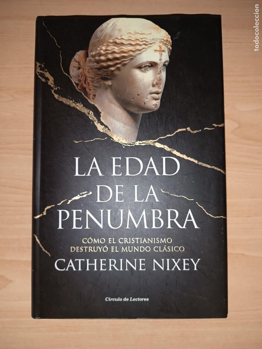 Libros de segunda mano: La edad de la penumbra - Catherine Nixey (C&iacute;rculo de Lectores)