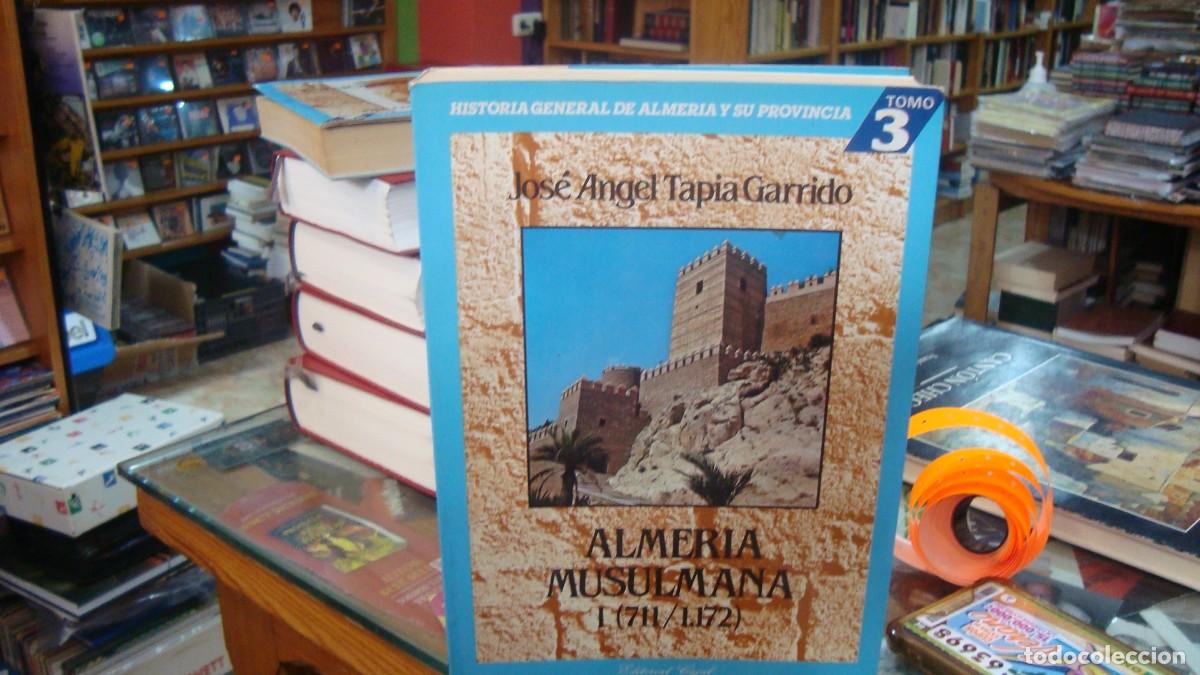 Libri di seconda mano: ALMER&Iacute;A MUSULMANA - JOS&Eacute; &Aacute;NGEL TAPIA GARRIDO - 1 TOMOS - 1986