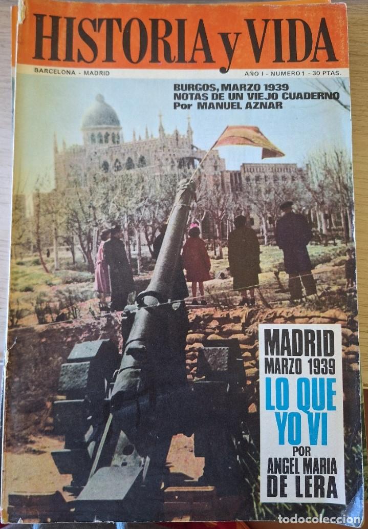 Libros de segunda mano: HISTORIA Y VIDA A&Ntilde;O I N&ordm; 1. MADRID MARZO 1939 LO QUE VI POR ANGEL MARIA LERA. BURGOS, MARZO 1939. NO