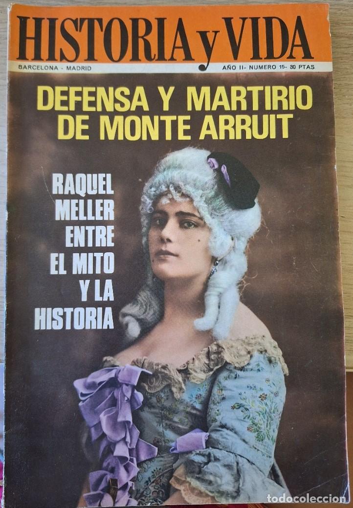 Libros de segunda mano: HISTORIA Y VIDA A&Ntilde;O II N&ordm; 15. DEFENSA Y MARTIRIO DE MONTE ARRUIT. -
