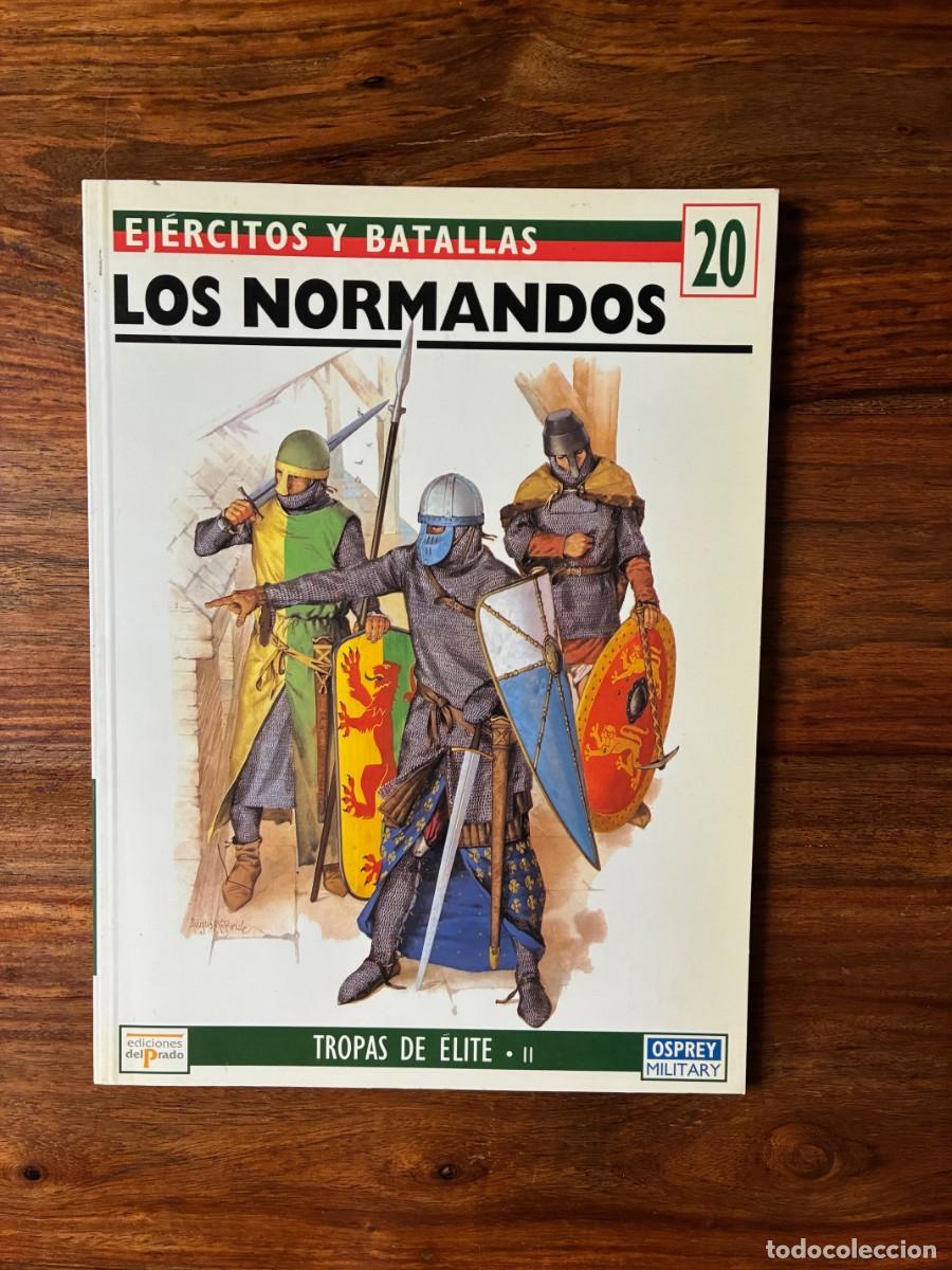Libros de segunda mano: Los normandos. David Nicolle. Ej&eacute;rcitos y batallas. Tropas de &eacute;lite. Osprey Military. Edic. el Prado