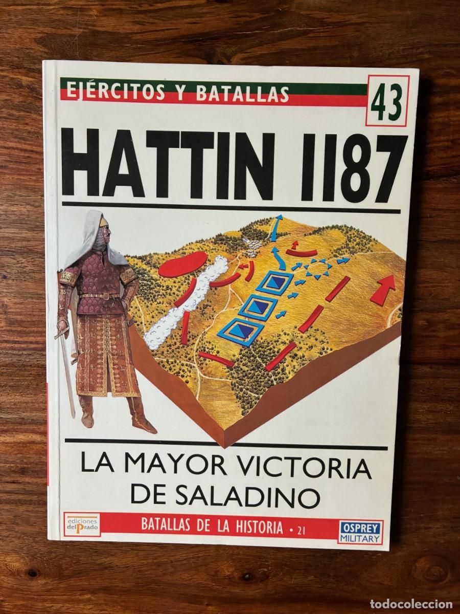 Libros de segunda mano: Hattin 1187. La mayor victoria de Saladino. David Nicolle. Ej&eacute;rcitos y batallas. Osprey Military