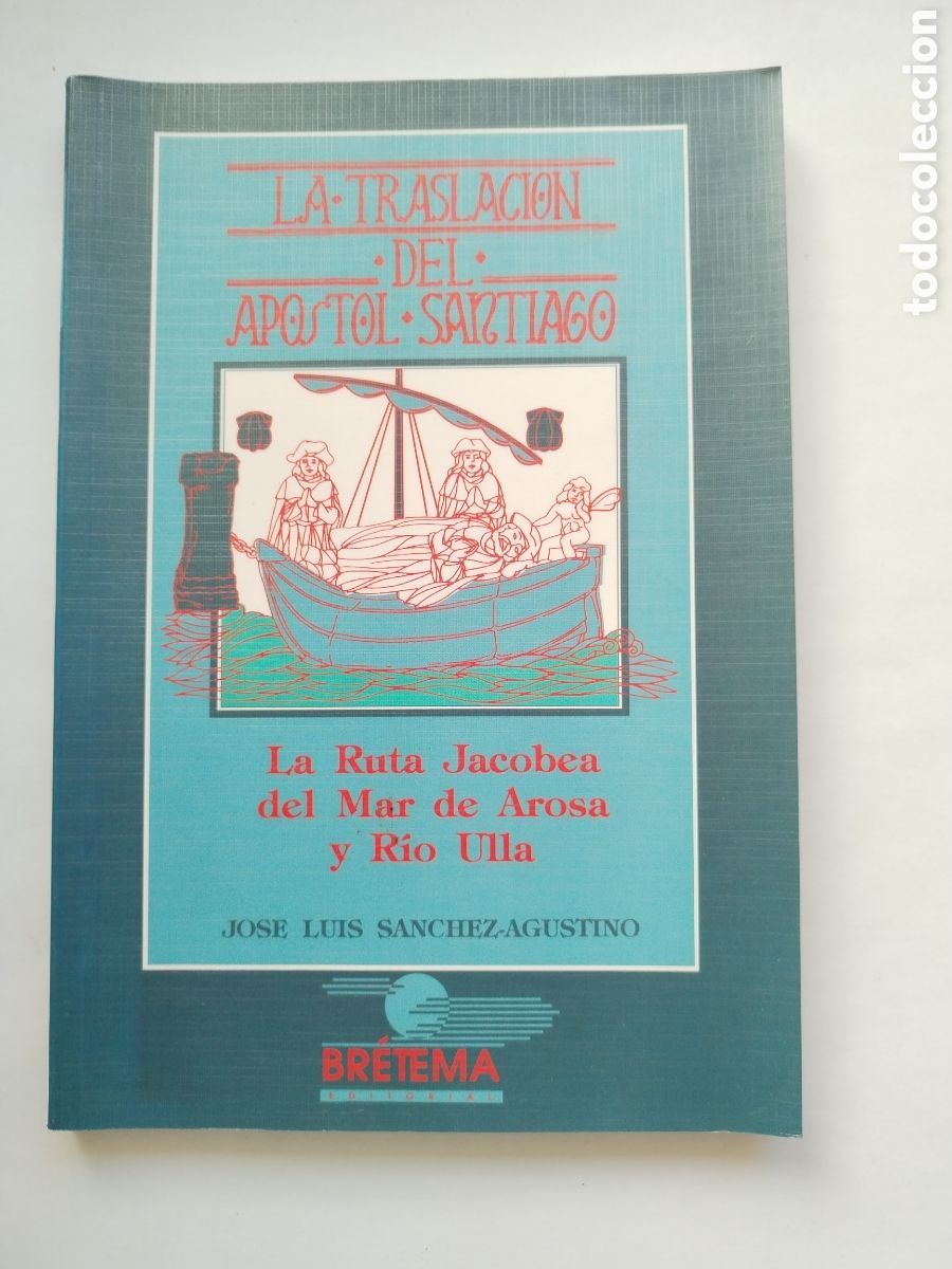 Libros de segunda mano: LA TRASLACI&Oacute;N DEL AP&Oacute;STOL SANTIAGO/S&Aacute;NCHEZ AGUSTINO