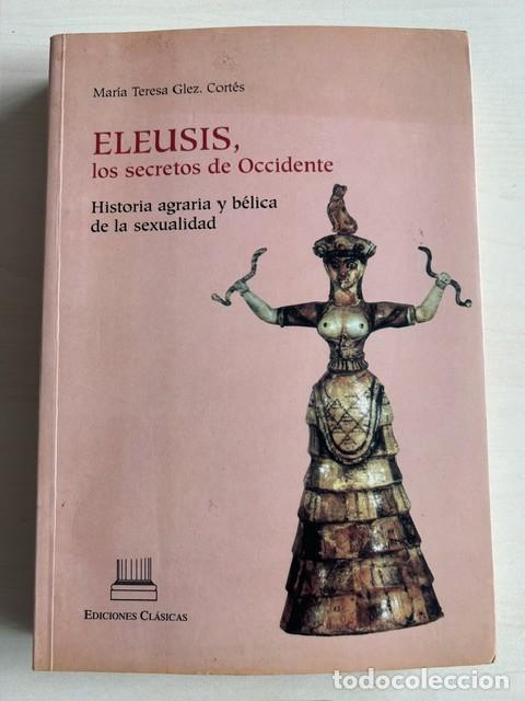 Libros de segunda mano: Eleusis -Mar&iacute;a Teresa Gonz&aacute;lez Cort&eacute;s-