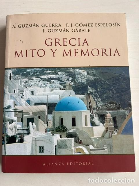 Libros de segunda mano: Grecia, mito y memoria -Guzm&aacute;n Guerra y otros-