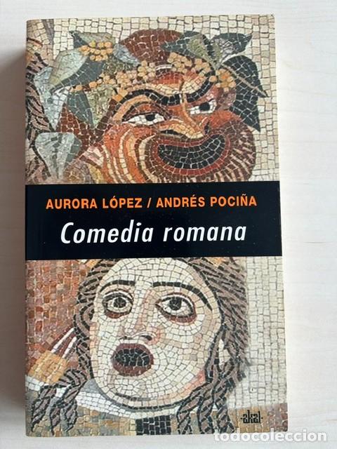 Libros de segunda mano: Comedia romana -Aurora l&oacute;pez y Andr&eacute;s Poci&ntilde;a-