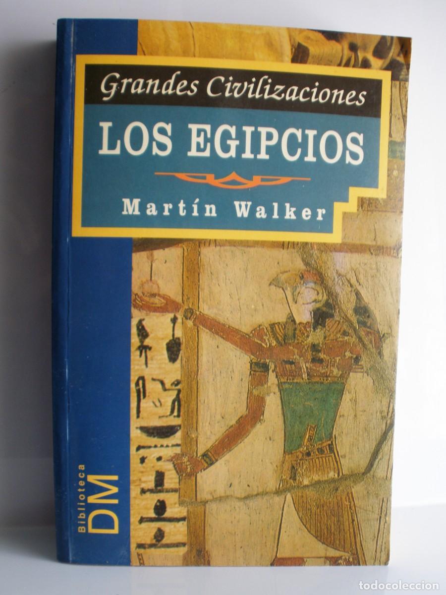 Libros de segunda mano: LOS EGIPCIOS - MARTIN WALKER - EDIMAT 1998 - GRANDES CIVILIZACIONES