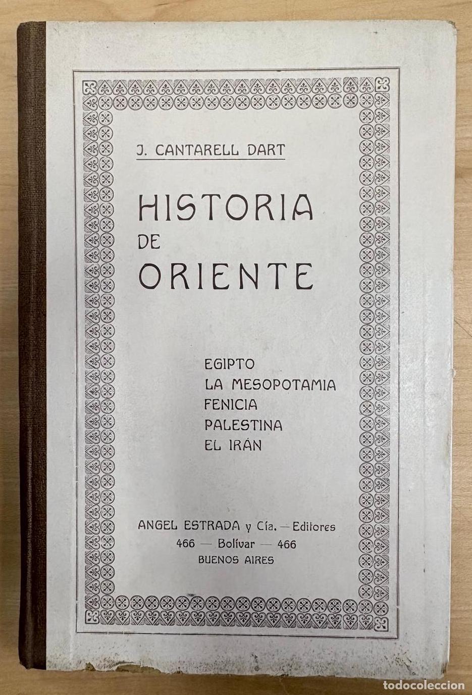Libros de segunda mano: HISTORIA DE ORIENTE: EGIPTO, LA MESOPOTAMIA, FENICIA, PALESTINA, EL IR&Aacute;N. J. CATARELL DART, ESTRADA