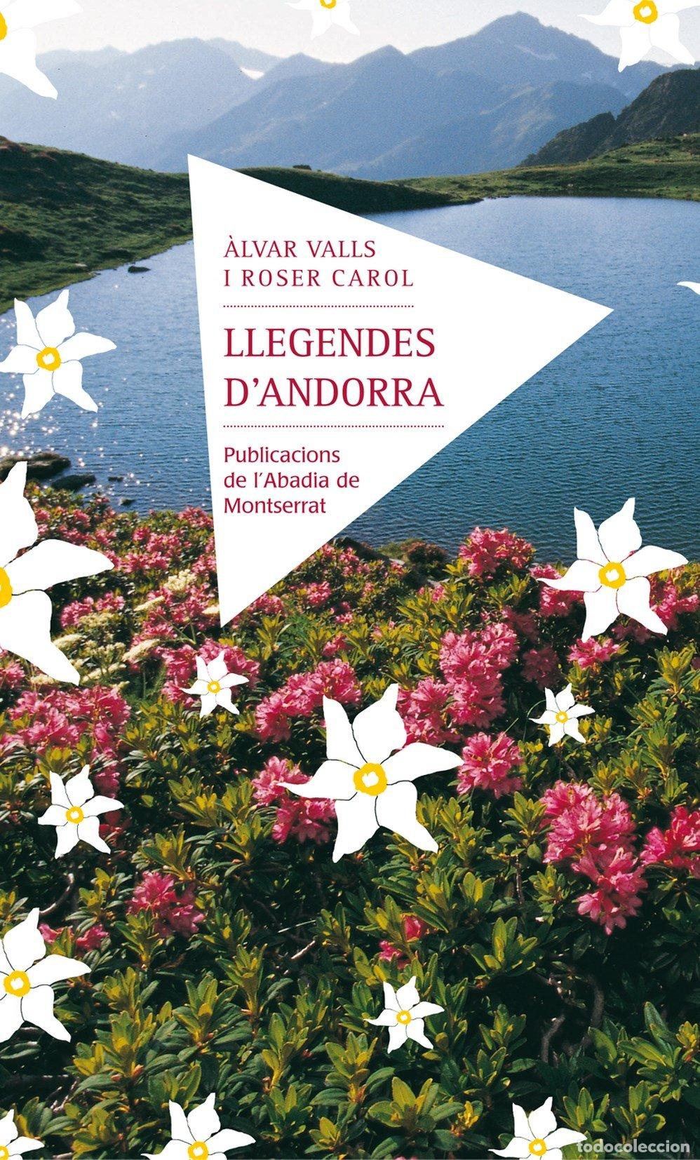 Libros de segunda mano: Llegendes d'Andorra - Roser Carol i Roman, Alvar Valls - L'Abadia de Montserrat - Contes, N&ordm; 8