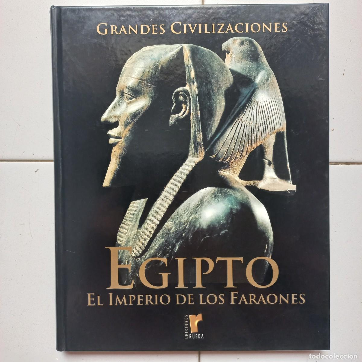 Libros de segunda mano: Grandes civilizaciones Egipto. El imperio de los Faraones. Rueda